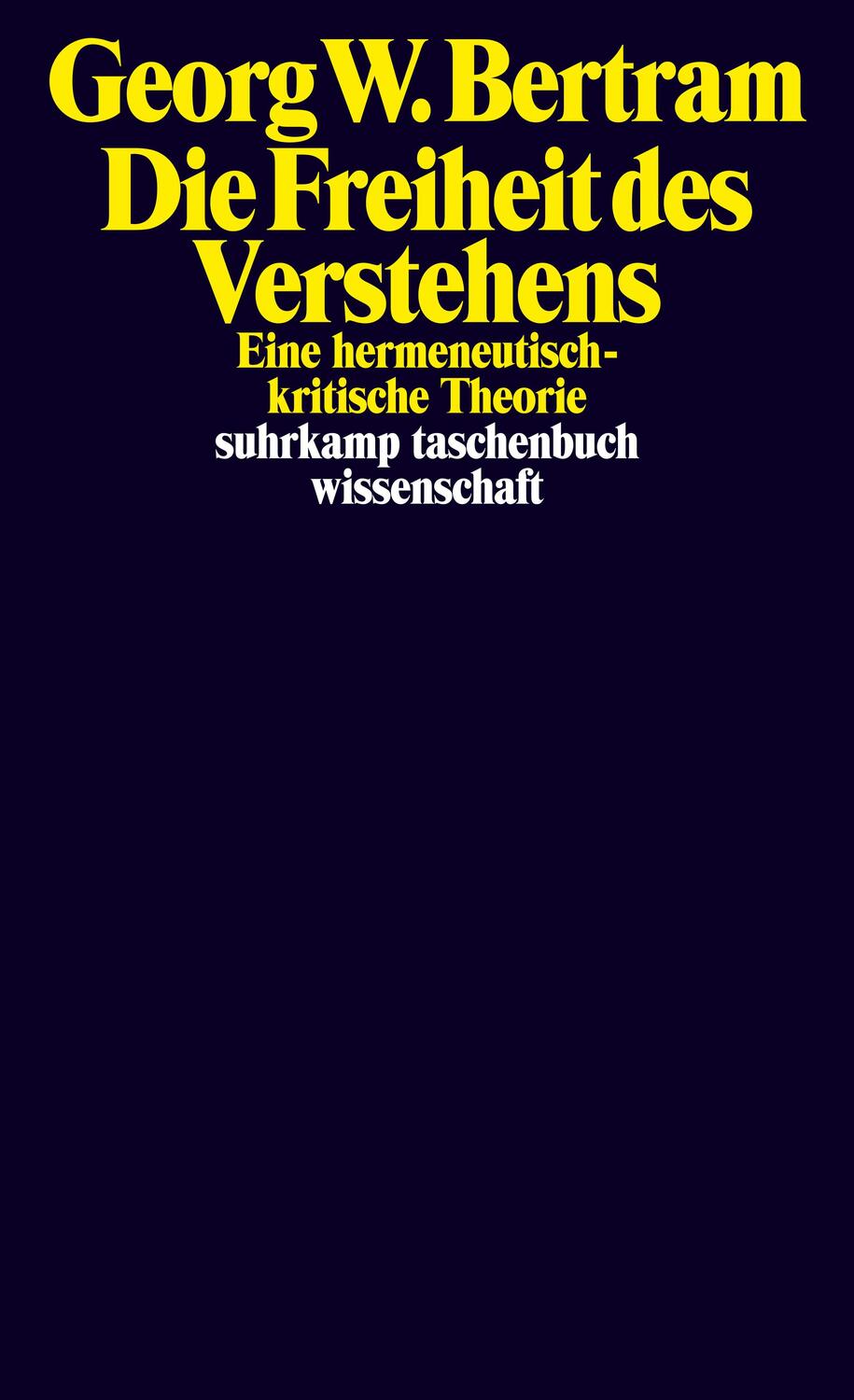 Cover: 9783518300312 | Die Freiheit des Verstehens | Eine hermeneutisch-kritische Theorie