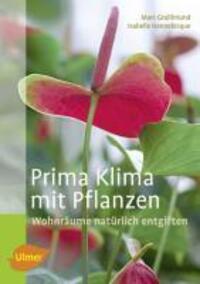 Cover: 9783800159918 | Prima Klima mit Pflanzen | Wohnräume natürlich entgiften | Grollimund