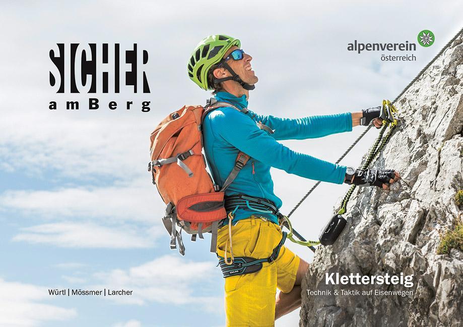 Cover: 9783702240035 | Sicher am Berg: Klettersteig | Technik & Taktik auf Eisenwegen | Buch