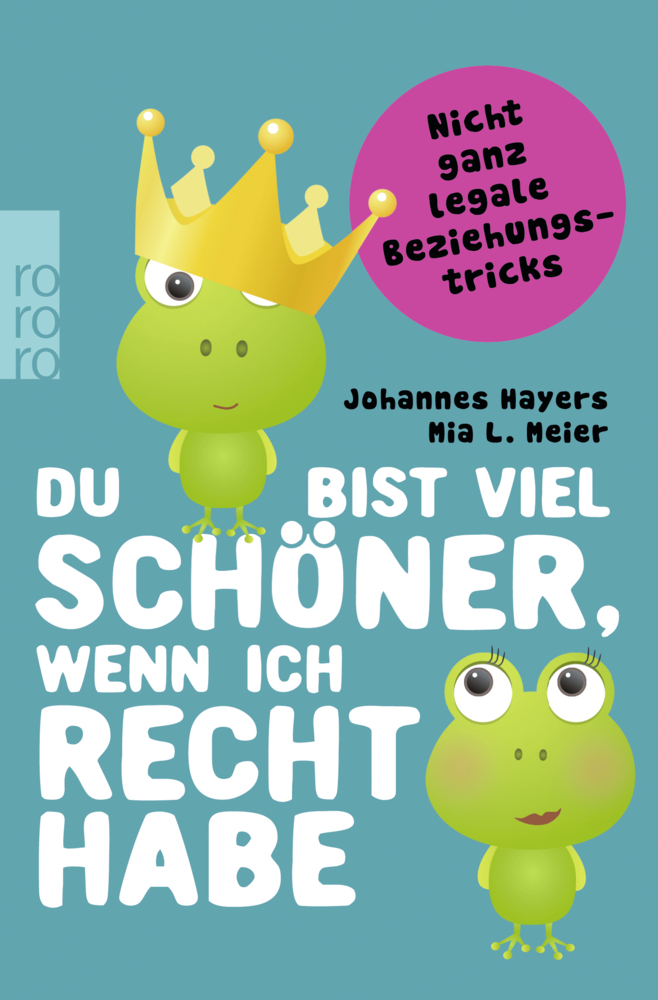 Cover: 9783499631344 | Du bist viel schöner, wenn ich recht habe | Johannes Hayers (u. a.)