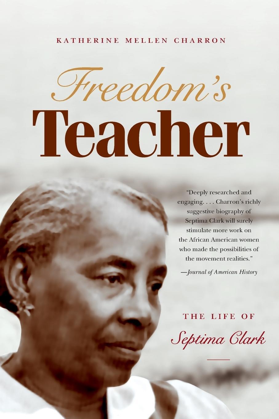 Cover: 9780807872222 | Freedom's Teacher | The Life of Septima Clark | Charron | Taschenbuch