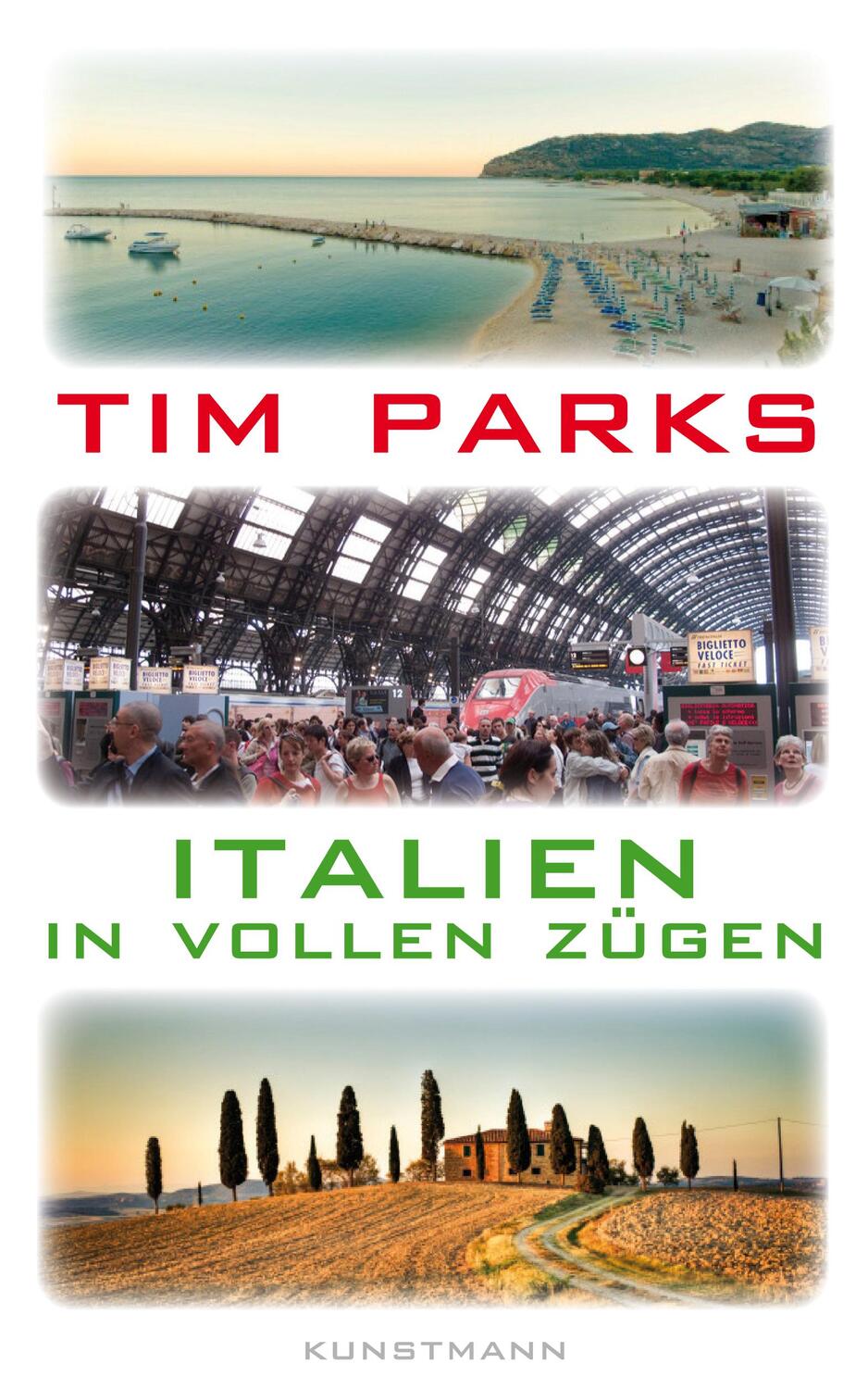 Cover: 9783888979712 | Italien in vollen Zügen | Tim Parks | Buch | Deutsch | 2014