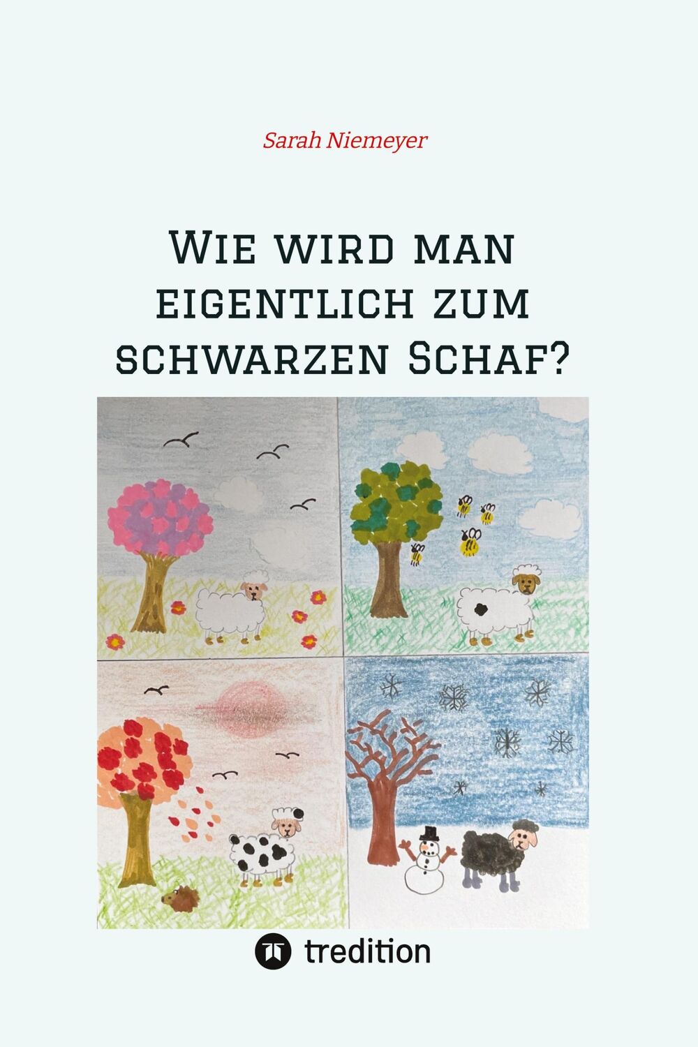 Cover: 9783384240767 | Wie wird man eigentlich zum schwarzen Schaf? | Sarah Niemeyer | Buch