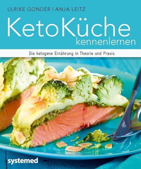 Cover: 9783942772808 | Ketoküche kennenlernen | Die ketogene Ernährung in Theorie und Praxis