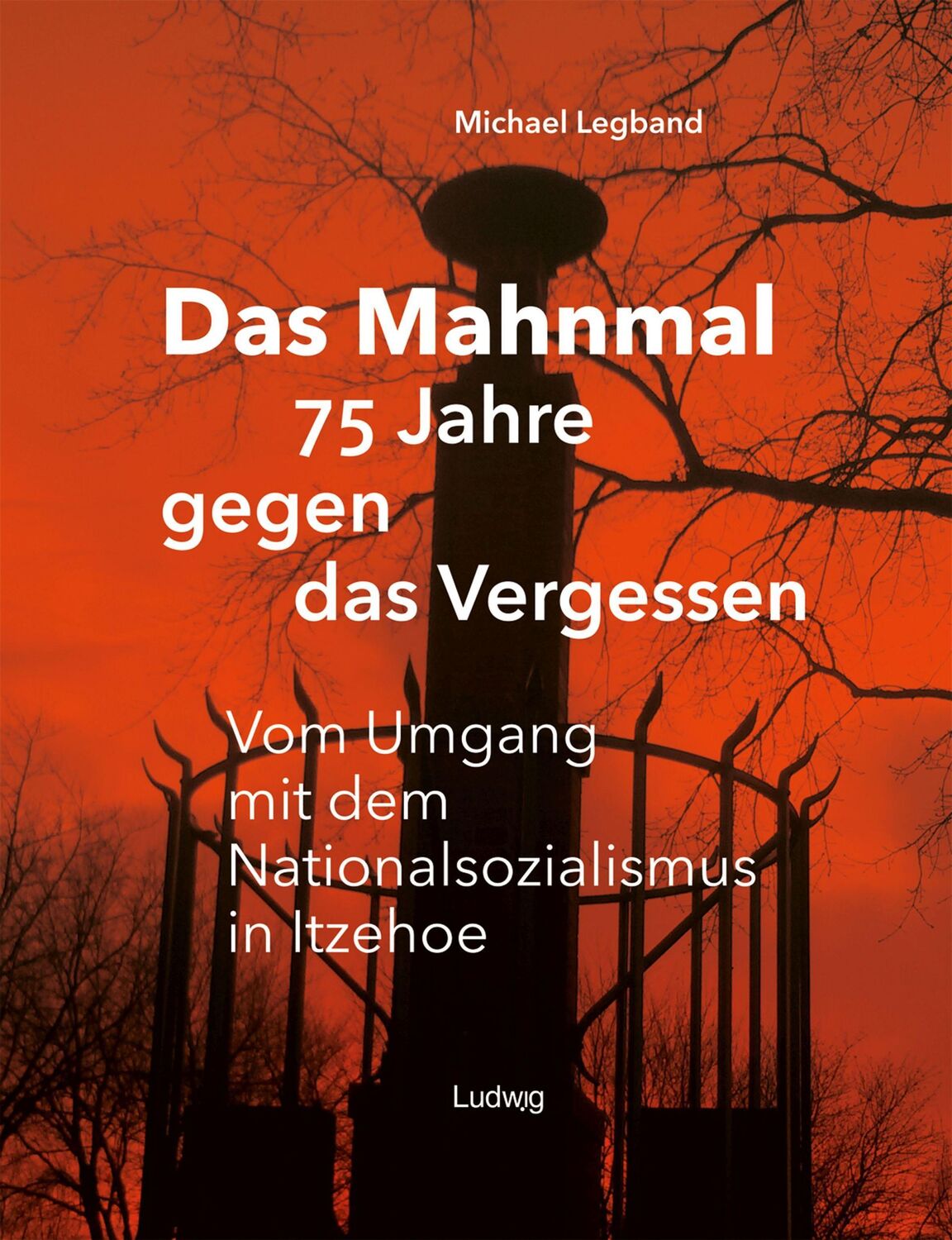 Cover: 9783869354125 | Das Mahnmal - 75 Jahre gegen das Vergessen.Vm Umgang mit dem...