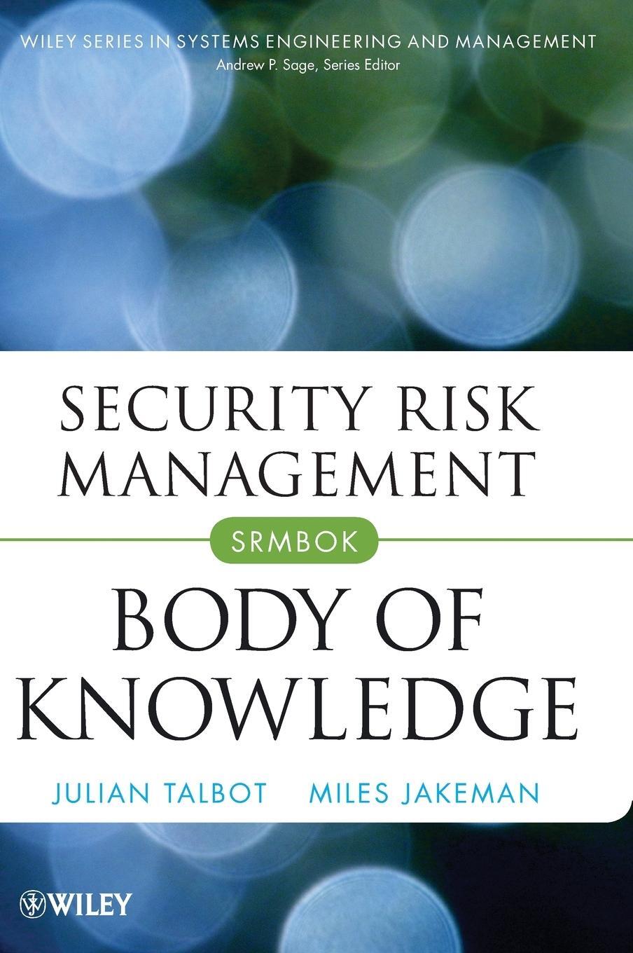 Cover: 9780470454626 | Security Risk Management Body of Knowledge | Julian Talbot (u. a.)