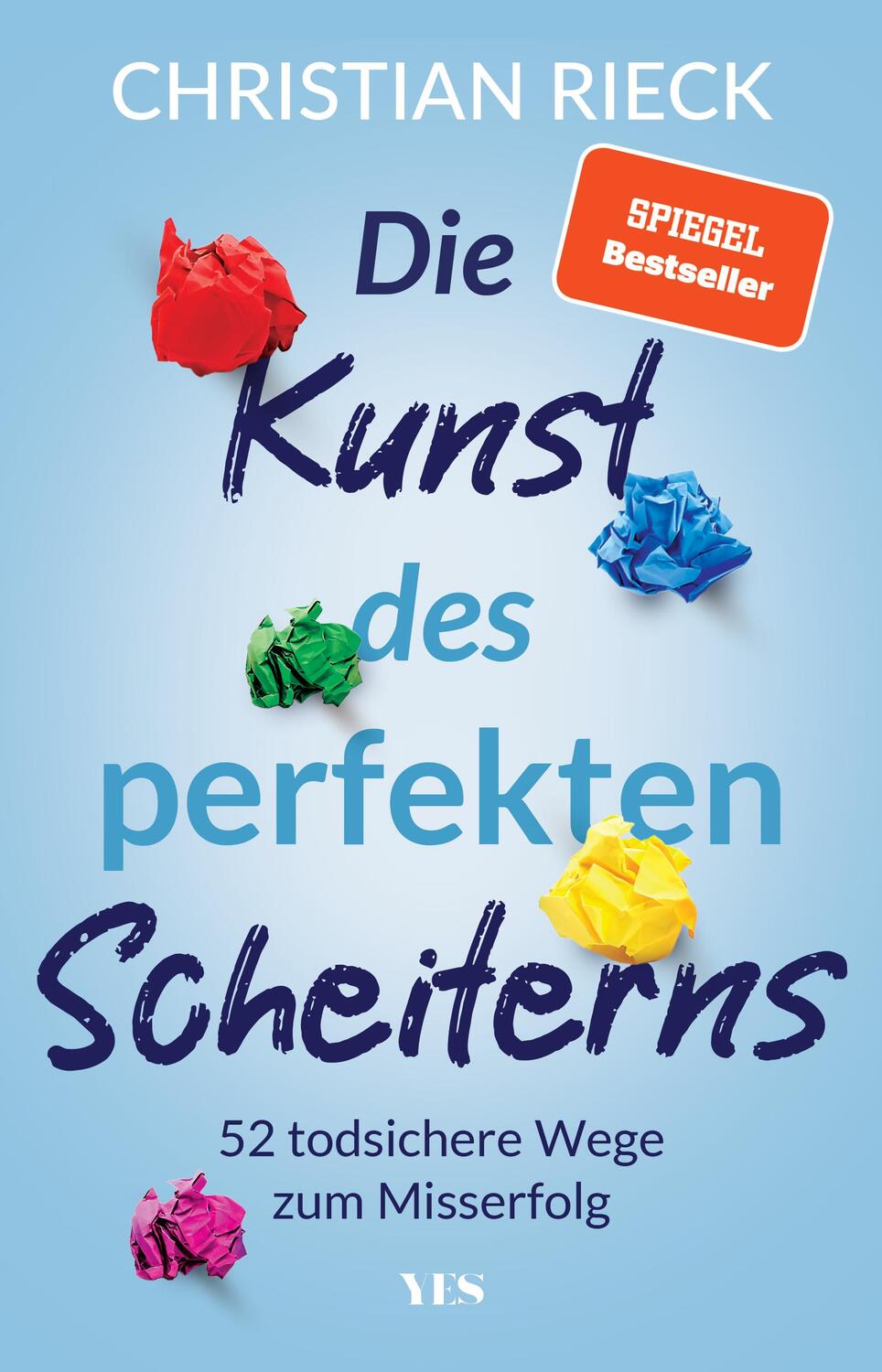 Cover: 9783969053133 | Die Kunst des perfekten Scheiterns | Christian Rieck | Buch | 160 S.