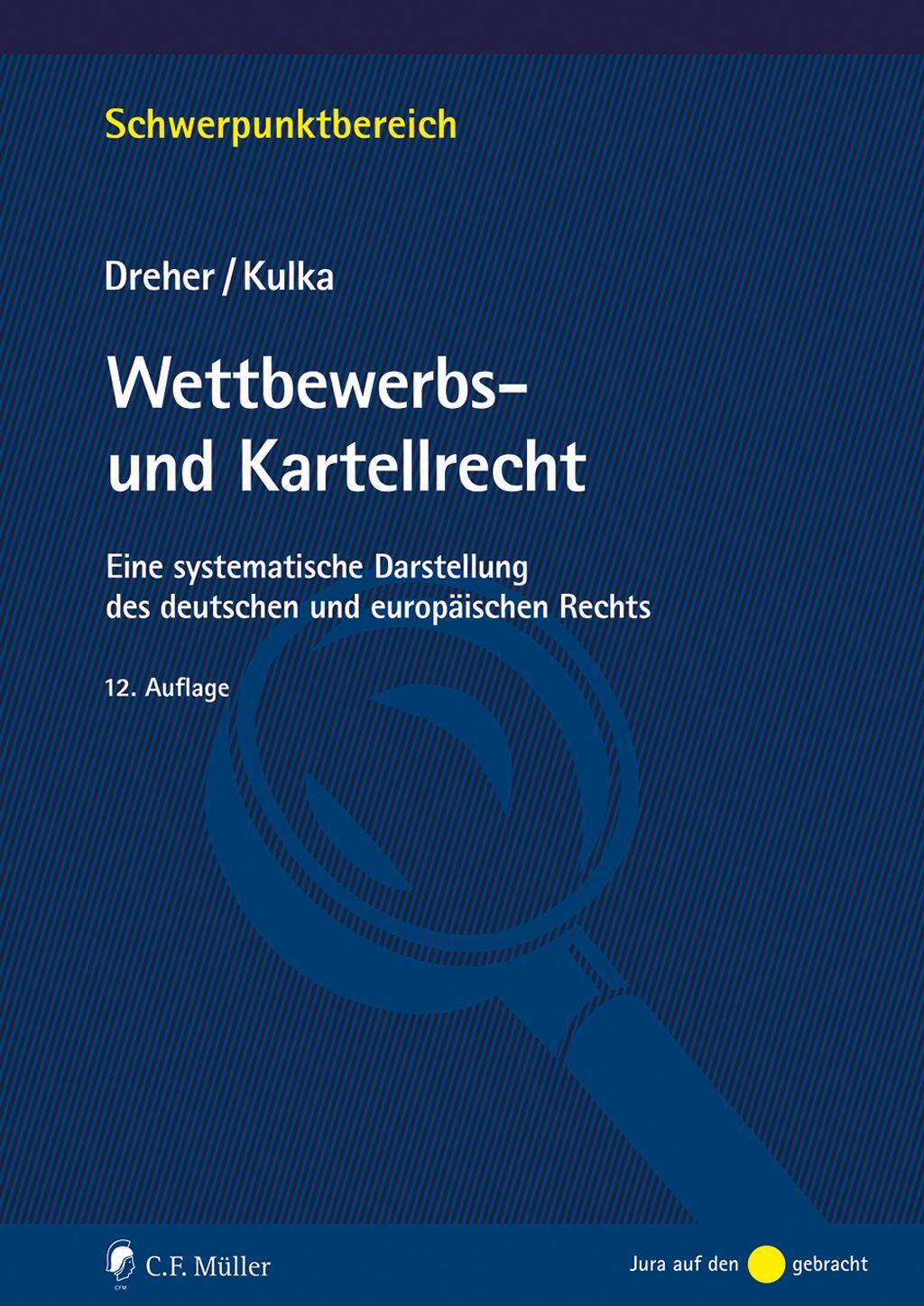 Cover: 9783811461352 | Wettbewerbs- und Kartellrecht | Meinrad Dreher (u. a.) | Taschenbuch