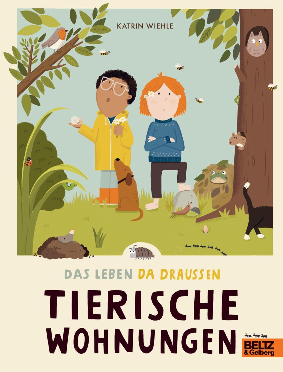 Cover: 9783407759238 | Das Leben da draußen - Tierische Wohnungen | Vierfarbiges Bilderbuch