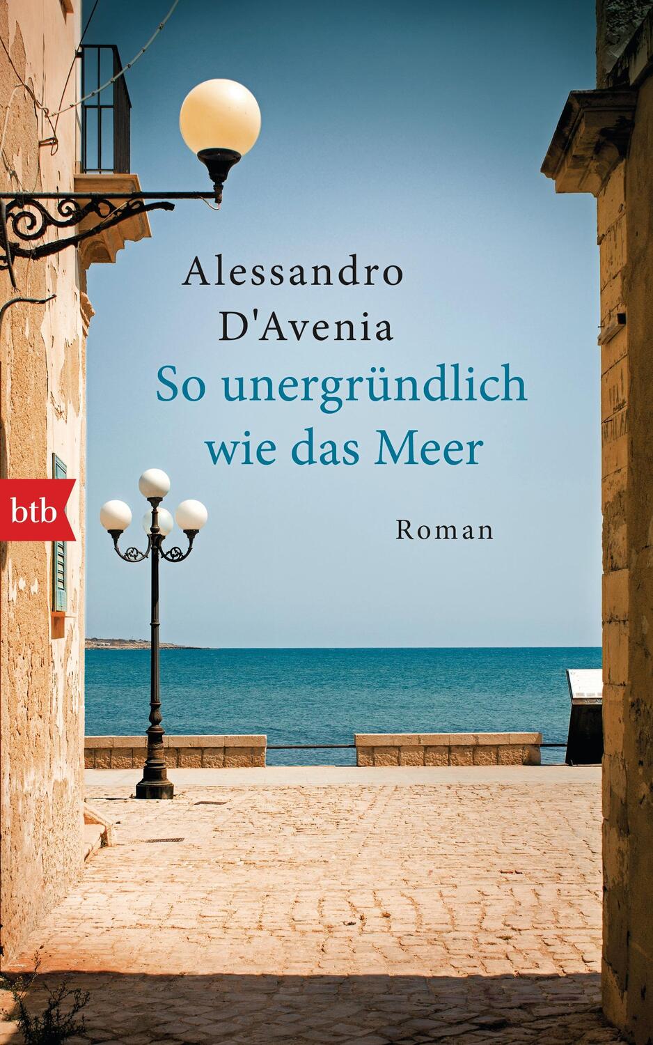 Cover: 9783442756537 | So unergründlich wie das Meer | Alessandro D'Avenia | Buch | Deutsch