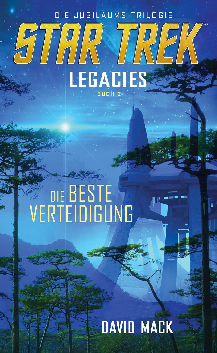 Cover: 9783966583275 | Star Trek - Legacies 2: Die beste Verteidigung | David Mack | Buch