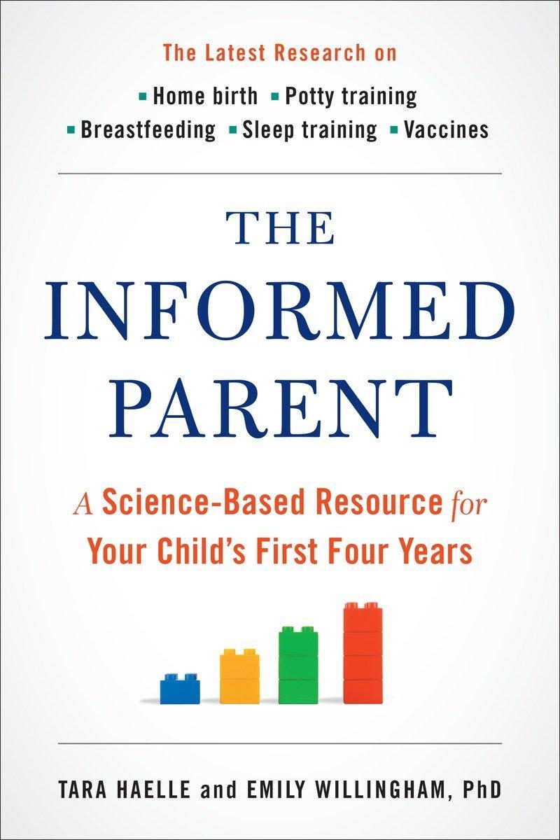 Cover: 9780399171062 | The Informed Parent: A Science-Based Resource for Your Child's...