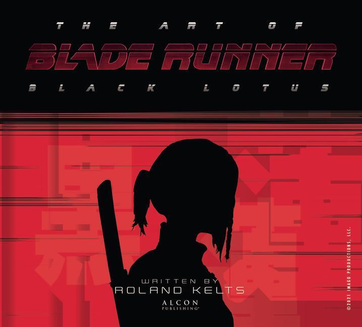 Cover: 9781789097146 | The Art of Blade Runner: Black Lotus | Roland Kelts | Buch | Englisch