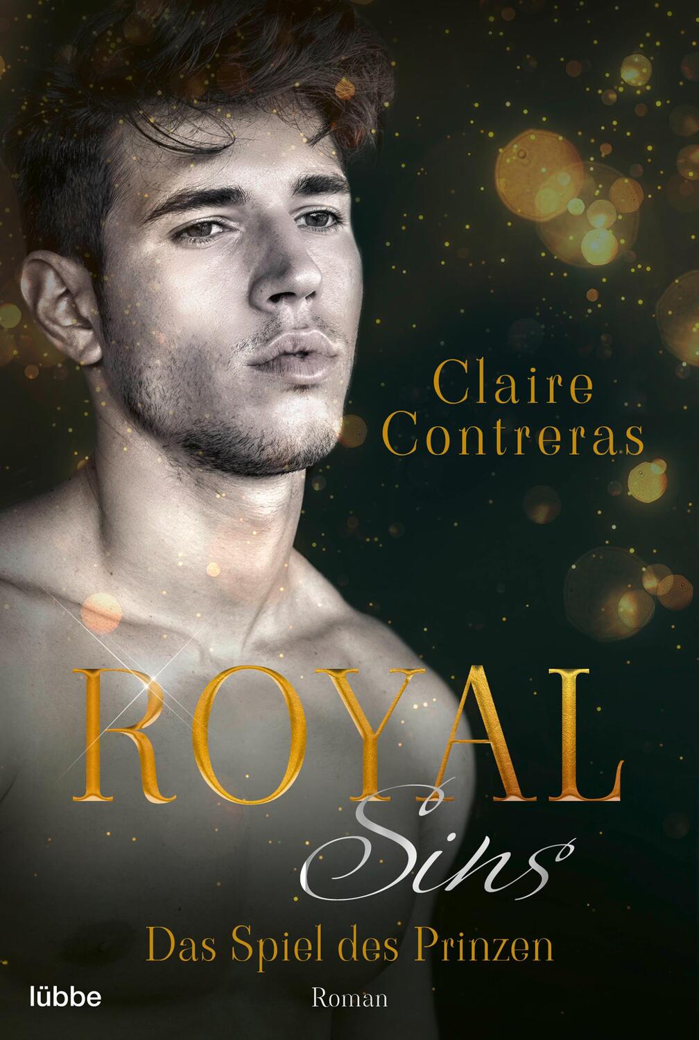 Cover: 9783404189045 | Royal Sins - Das Spiel des Prinzen | Claire Contreras | Taschenbuch