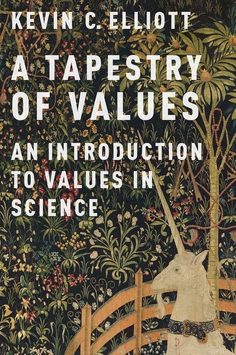 Cover: 9780190260811 | A Tapestry of Values | An Introduction to Values in Science | Elliott