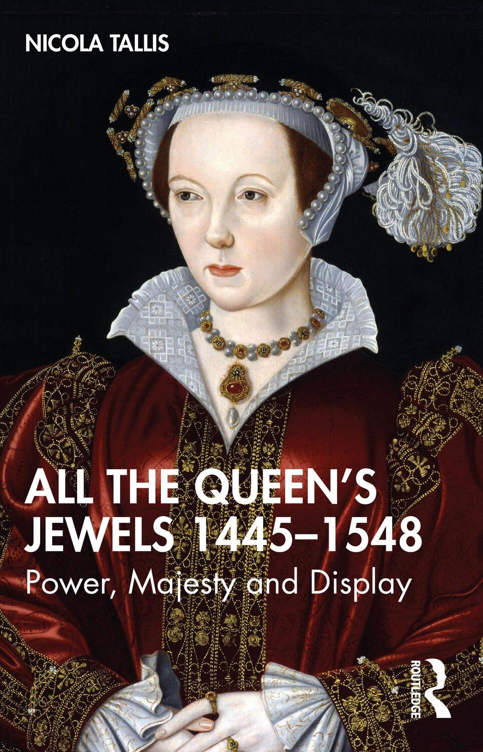 Cover: 9781032065021 | All the Queen's Jewels, 1445-1548 | Power, Majesty and Display | Buch