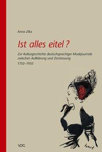 Cover: 9783897395398 | Ist alles eitel? | Anna Zika | Kartoniert / Broschiert | Deutsch