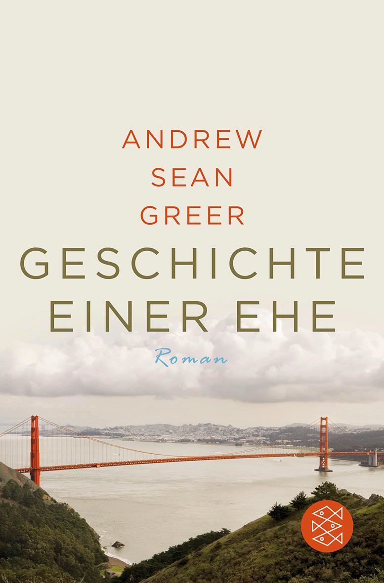Cover: 9783596182237 | Geschichte einer Ehe | Andrew Sean Greer | Taschenbuch | Deutsch