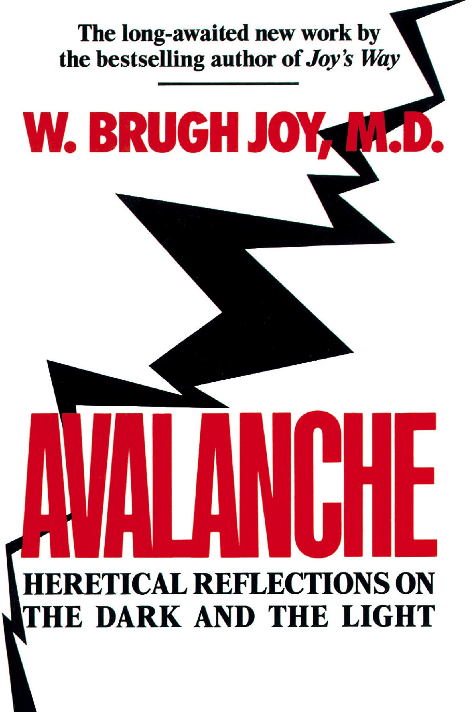 Cover: 9780345367228 | Avalanche | Heretical Reflections on the Dark and the Light | Joy