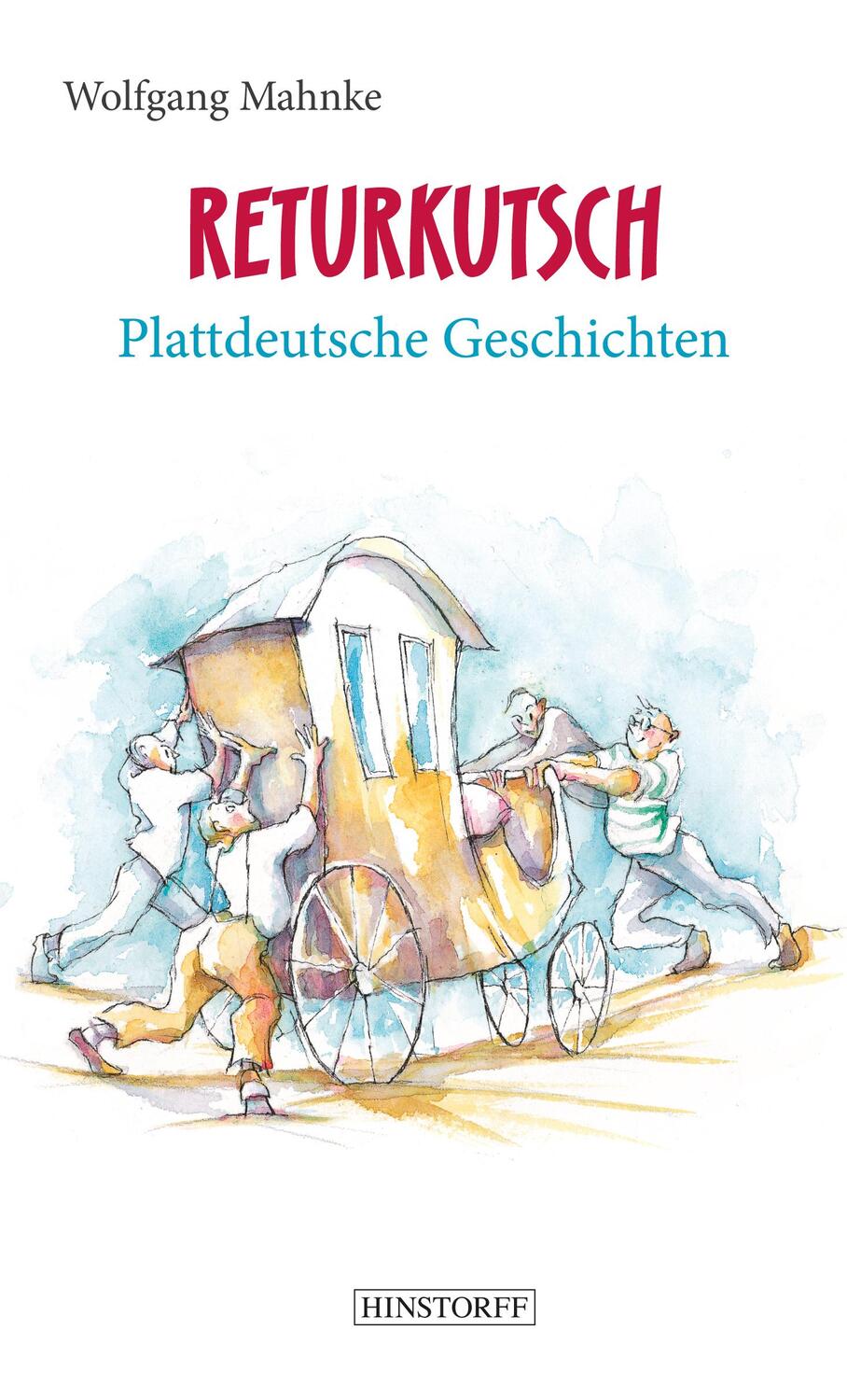 Cover: 9783356022339 | Returkutsch | Plattdeutsche Geschichten | Wolfgang Mahnke | Buch | ?