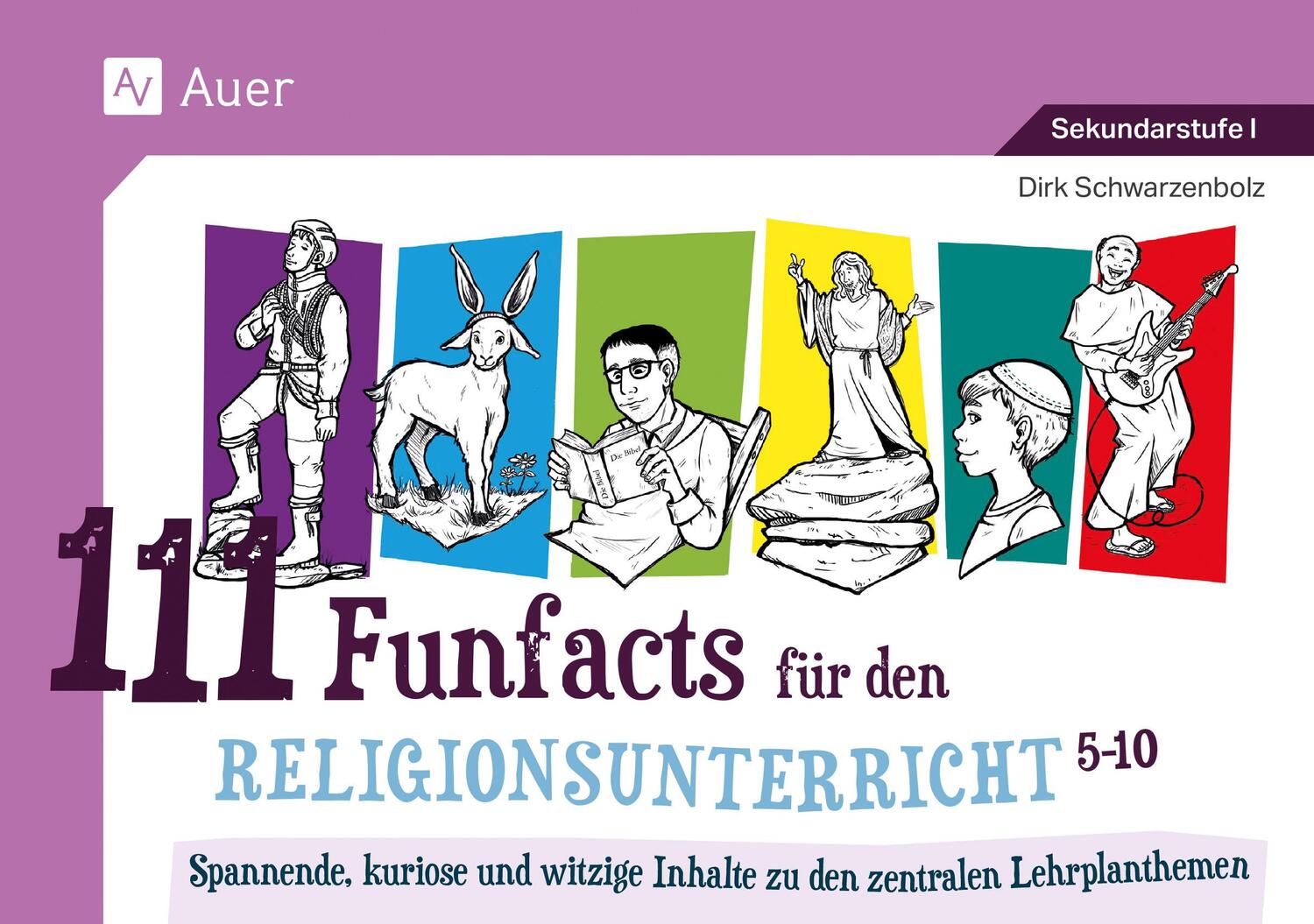 Cover: 9783403087892 | 111 Funfacts für den Religionsunterricht | Dirk Schwarzenbolz | Buch