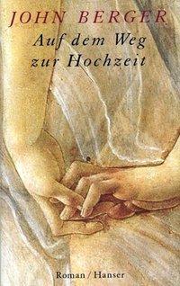 Cover: 9783446185234 | Auf dem Weg zur Hochzeit | Roman | Buch | 216 S. | Deutsch | 1996