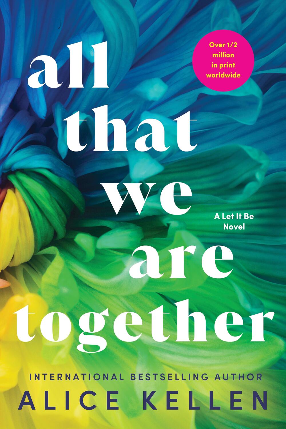 Cover: 9781728283791 | All That We Are Together | Alice Kellen | Taschenbuch | Englisch