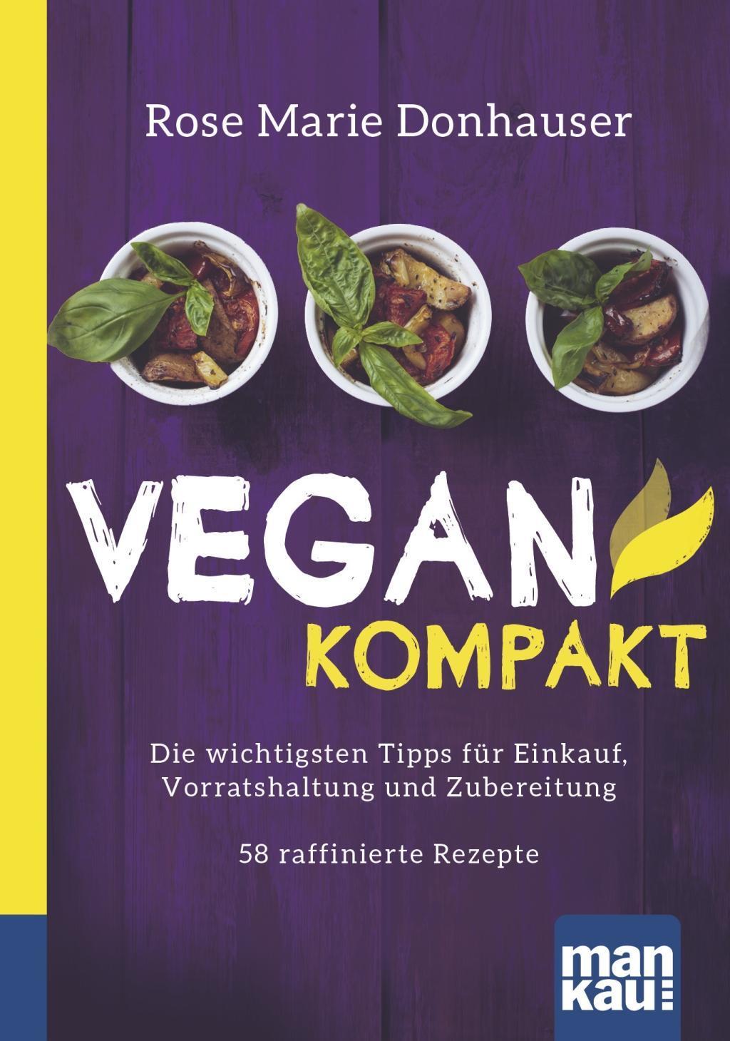 Cover: 9783863742522 | Vegan kompakt | Rose Marie Donhauser | Buch | 127 S. | Deutsch | 2015