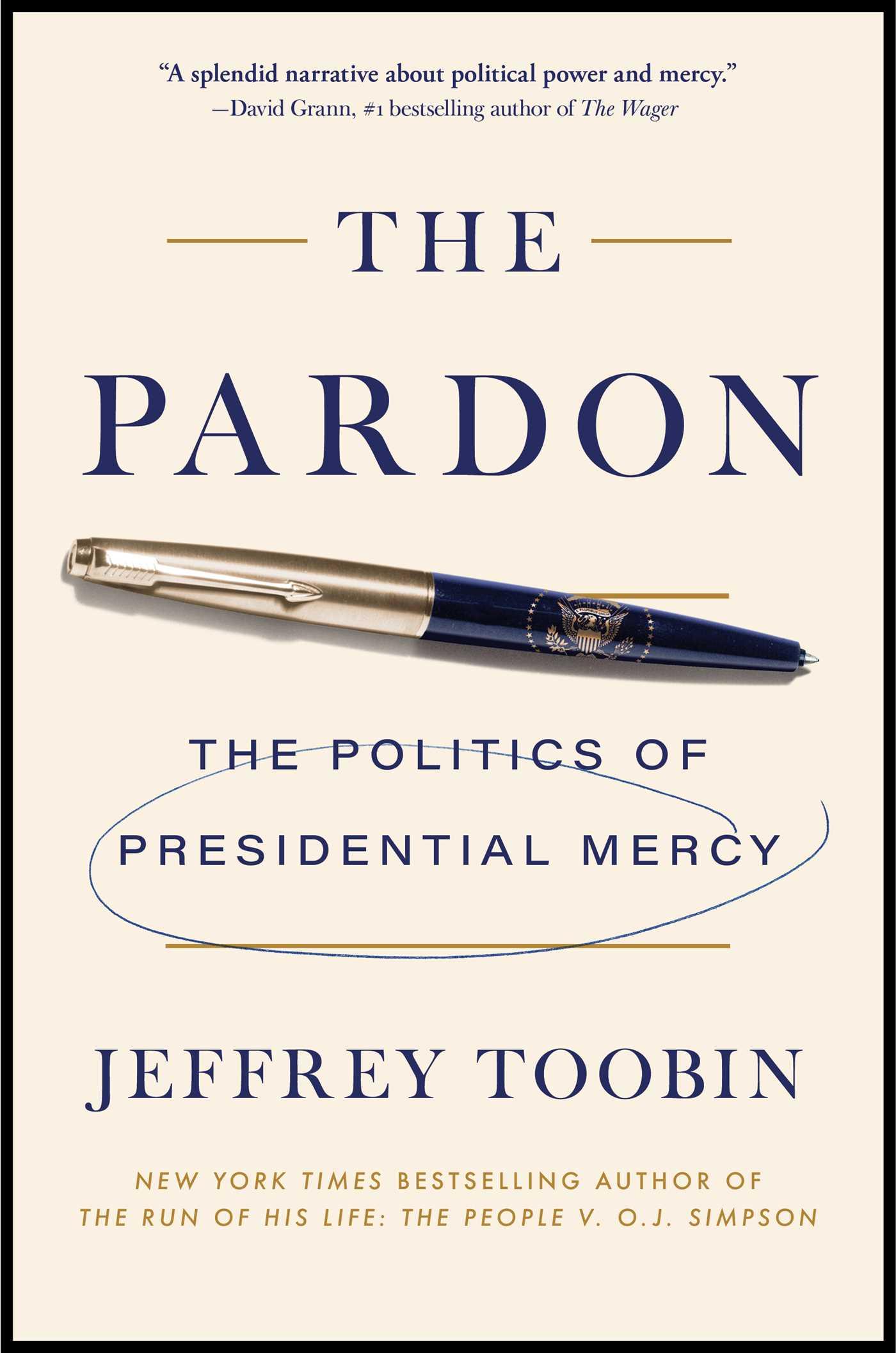 Cover: 9781668084946 | The Pardon | The Politics of Presidential Mercy | Jeffrey Toobin