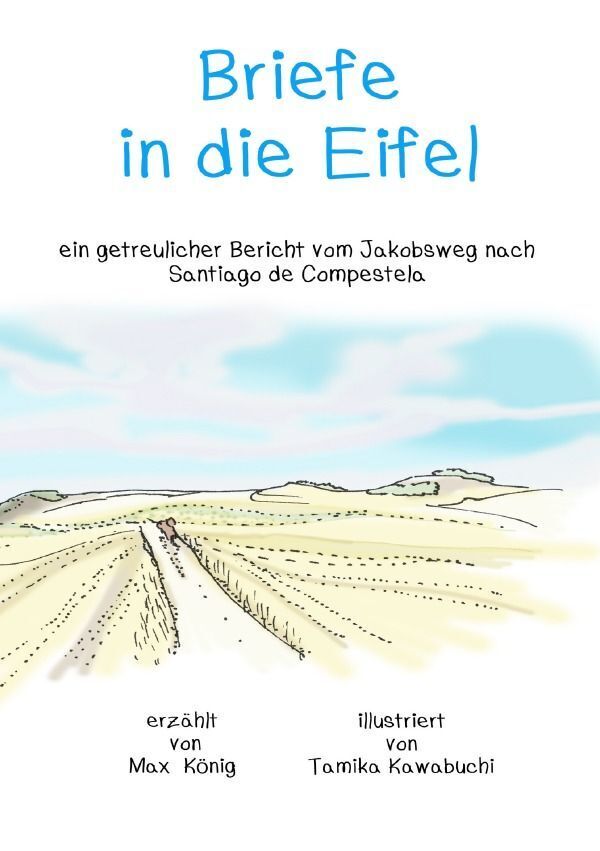 Cover: 9783758403927 | Briefe in die Eifel | Max König | Taschenbuch | 308 S. | Deutsch