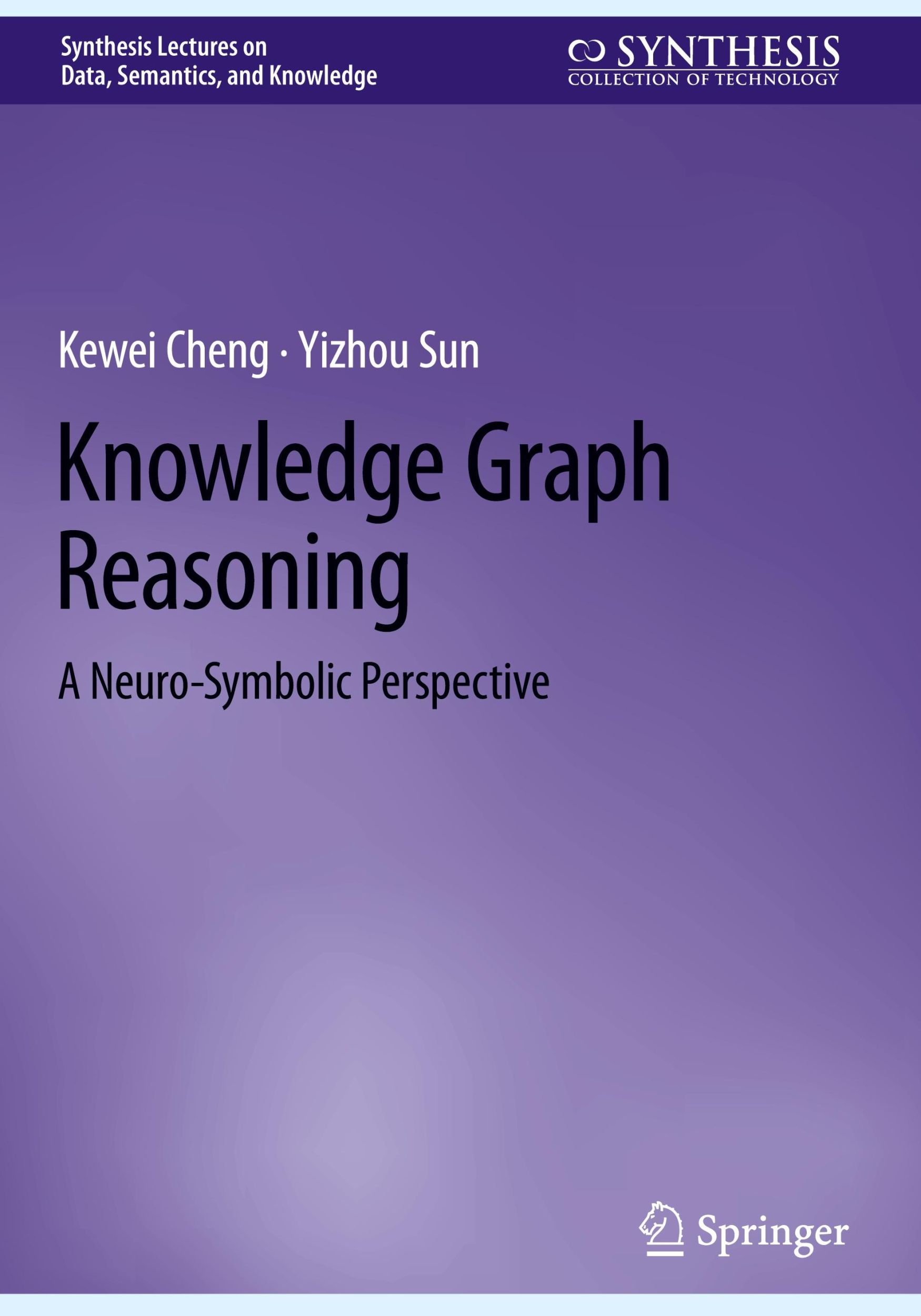 Cover: 9783031720079 | Knowledge Graph Reasoning | A Neuro-Symbolic Perspective | Sun (u. a.)