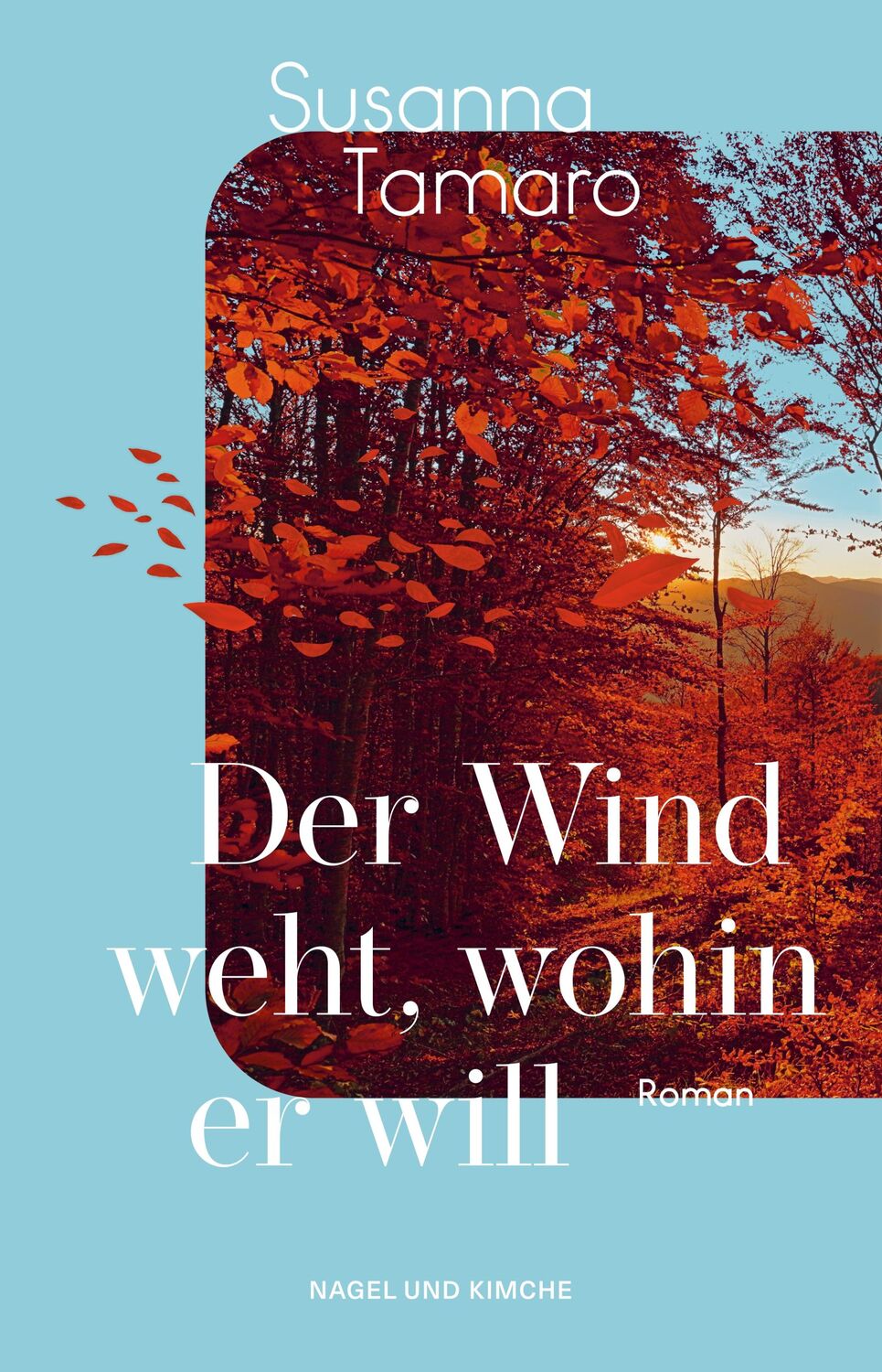 Cover: 9783312013647 | Der Wind weht, wohin er will | Susanna Tamaro | Buch | 288 S. | 2024