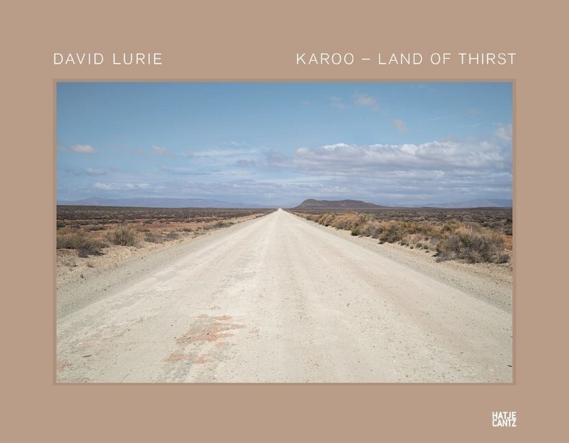 Cover: 9783775745949 | David Lurie: Karoo - Land of Thirst | David Lurie | Buch | Englisch