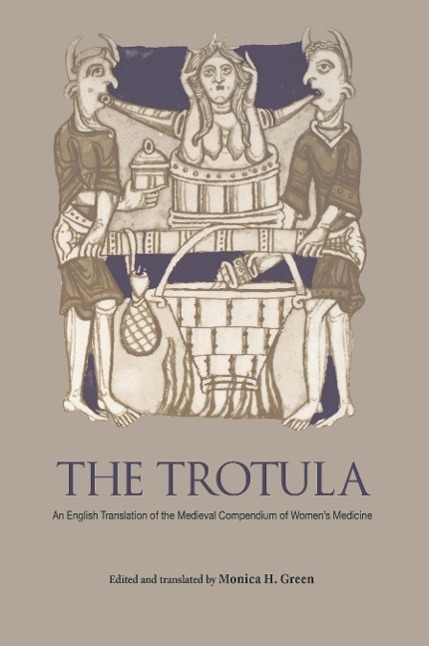 Cover: 9780812218084 | The Trotula: An English Translation of the Medieval Compendium of...