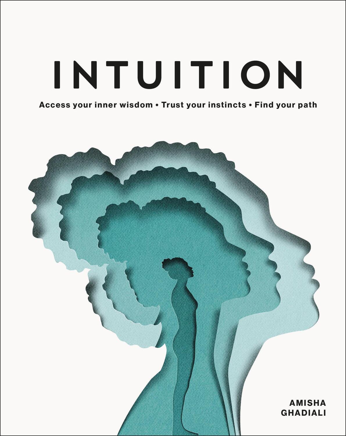 Cover: 9780744026788 | Intuition: Access Your Inner Wisdom. Trust Your Instincts. Find...