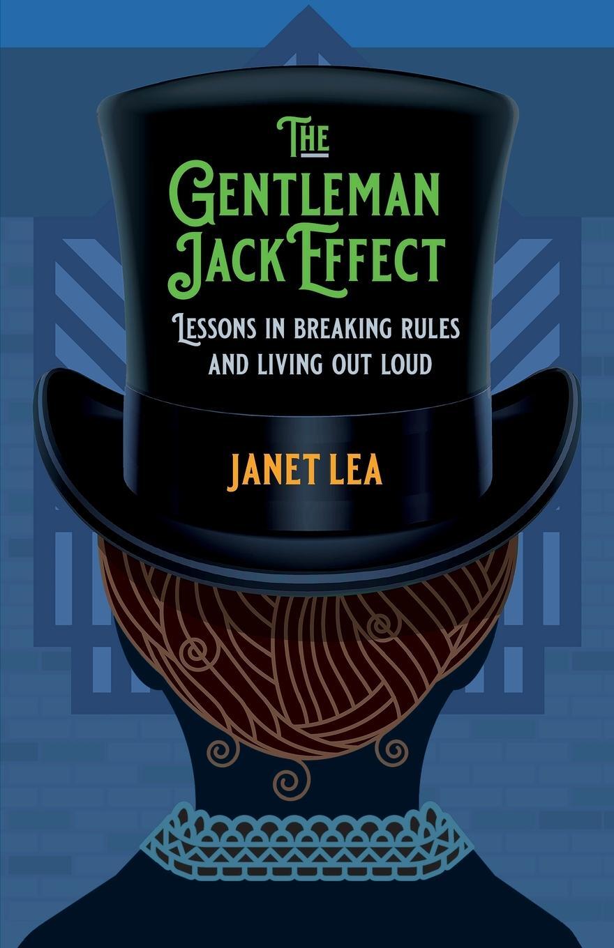 Cover: 9780962183713 | The Gentleman Jack Effect | Janet Lea | Taschenbuch | Paperback | 2021