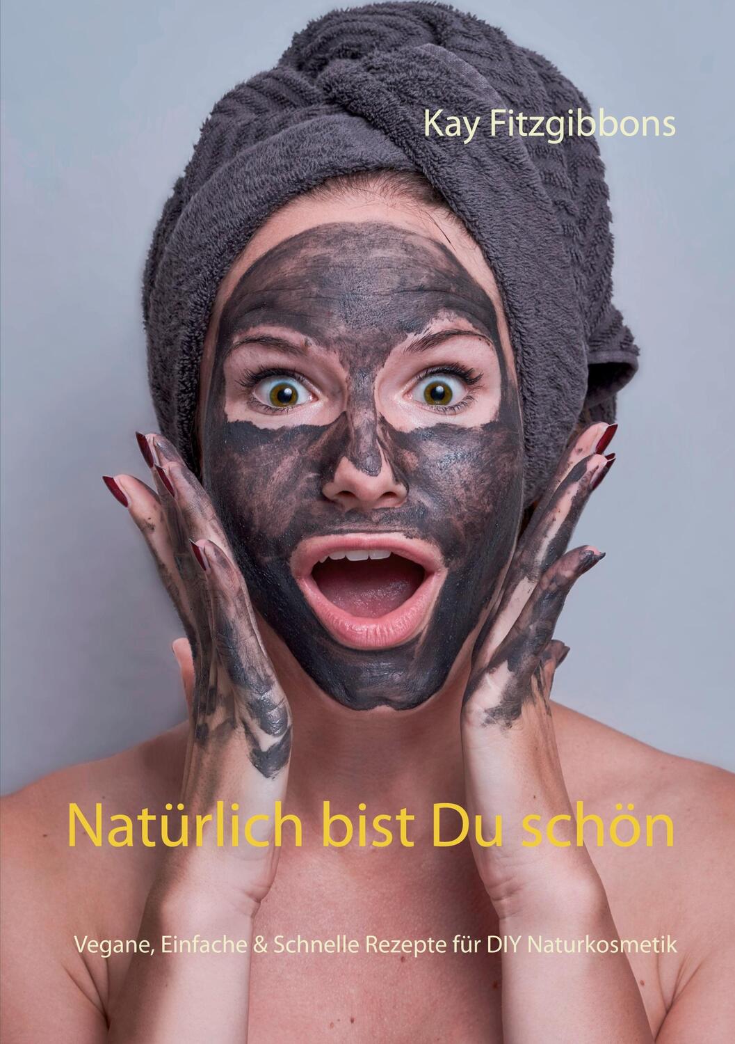 Cover: 9783740769253 | Natürlich bist Du schön | Kay Fitzgibbons | Taschenbuch | TWENTYSIX