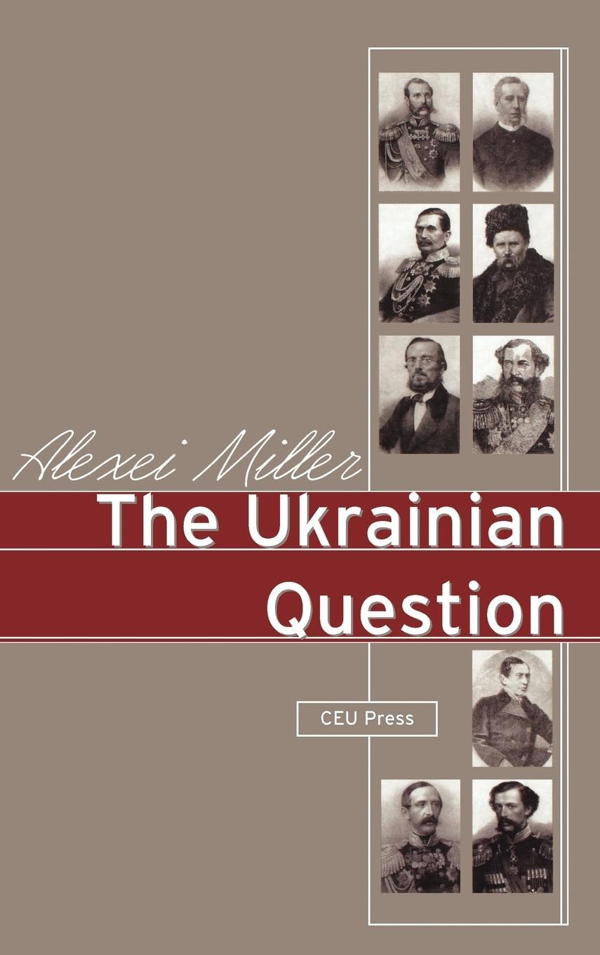 Cover: 9789639241602 | The Ukrainian Question | Alexei Miller | Buch | Englisch | 2003
