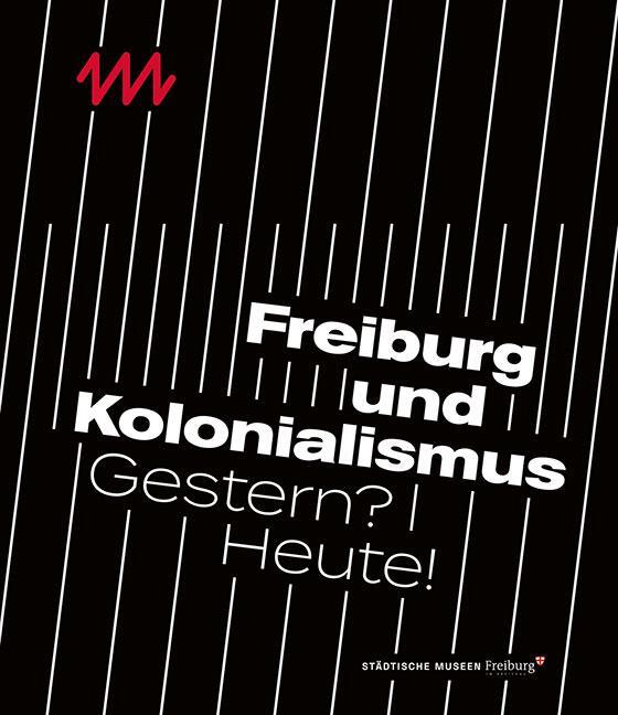 Cover: 9783954986880 | Freiburg und Kolonialismus | Gestern? Heute! | Beatrix Hoffmann-Ihde