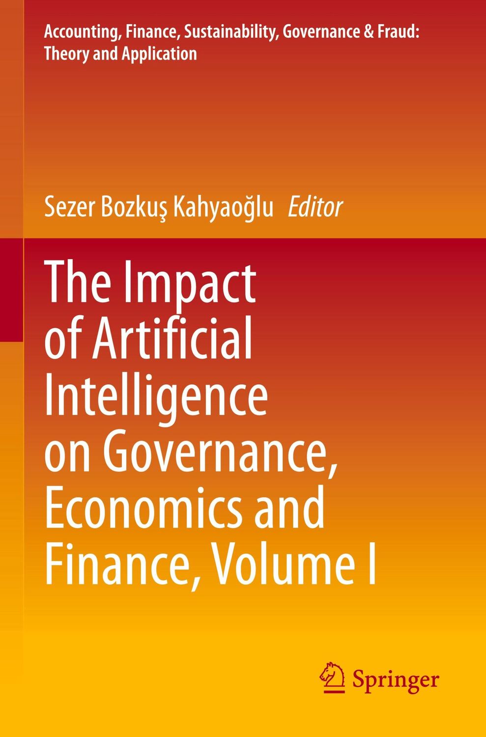 Cover: 9789813368132 | The Impact of Artificial Intelligence on Governance, Economics and...