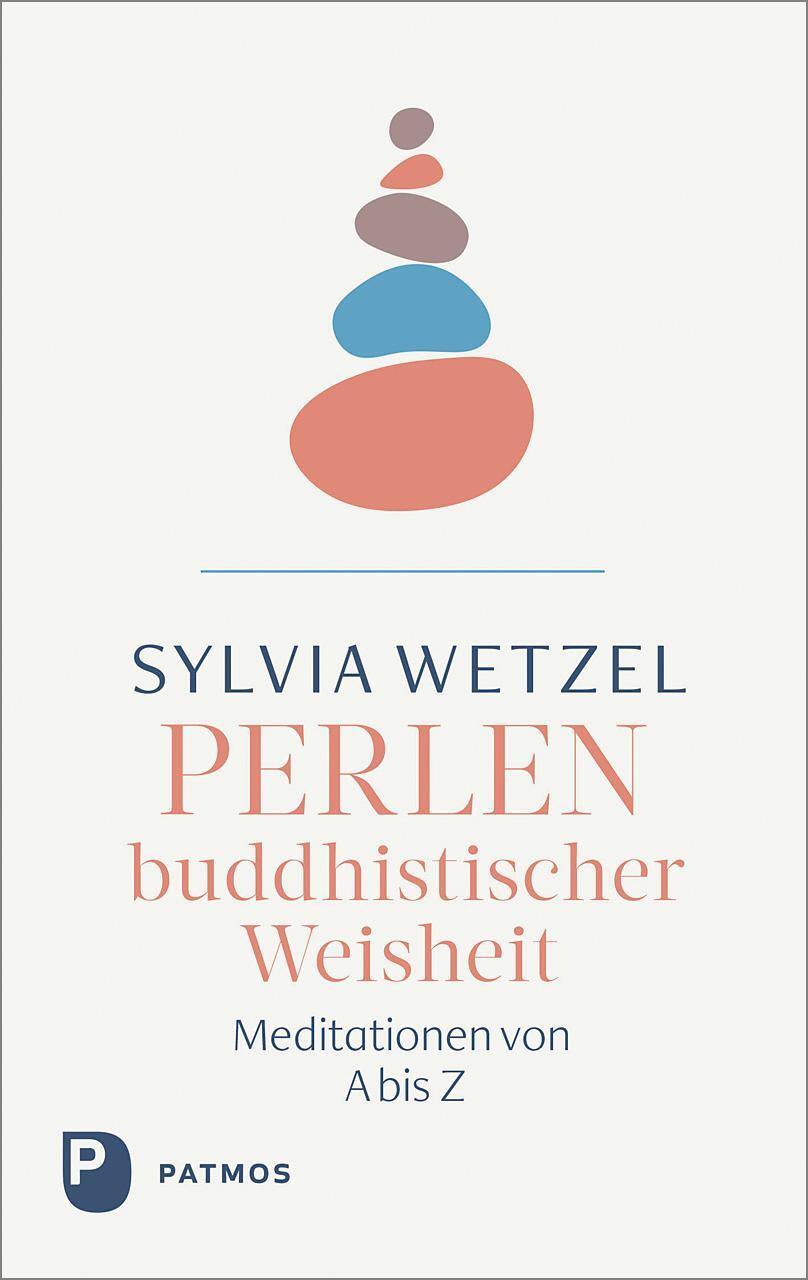 Cover: 9783843614405 | Perlen buddhistischer Weisheit | Meditationen von A bis Z | Wetzel