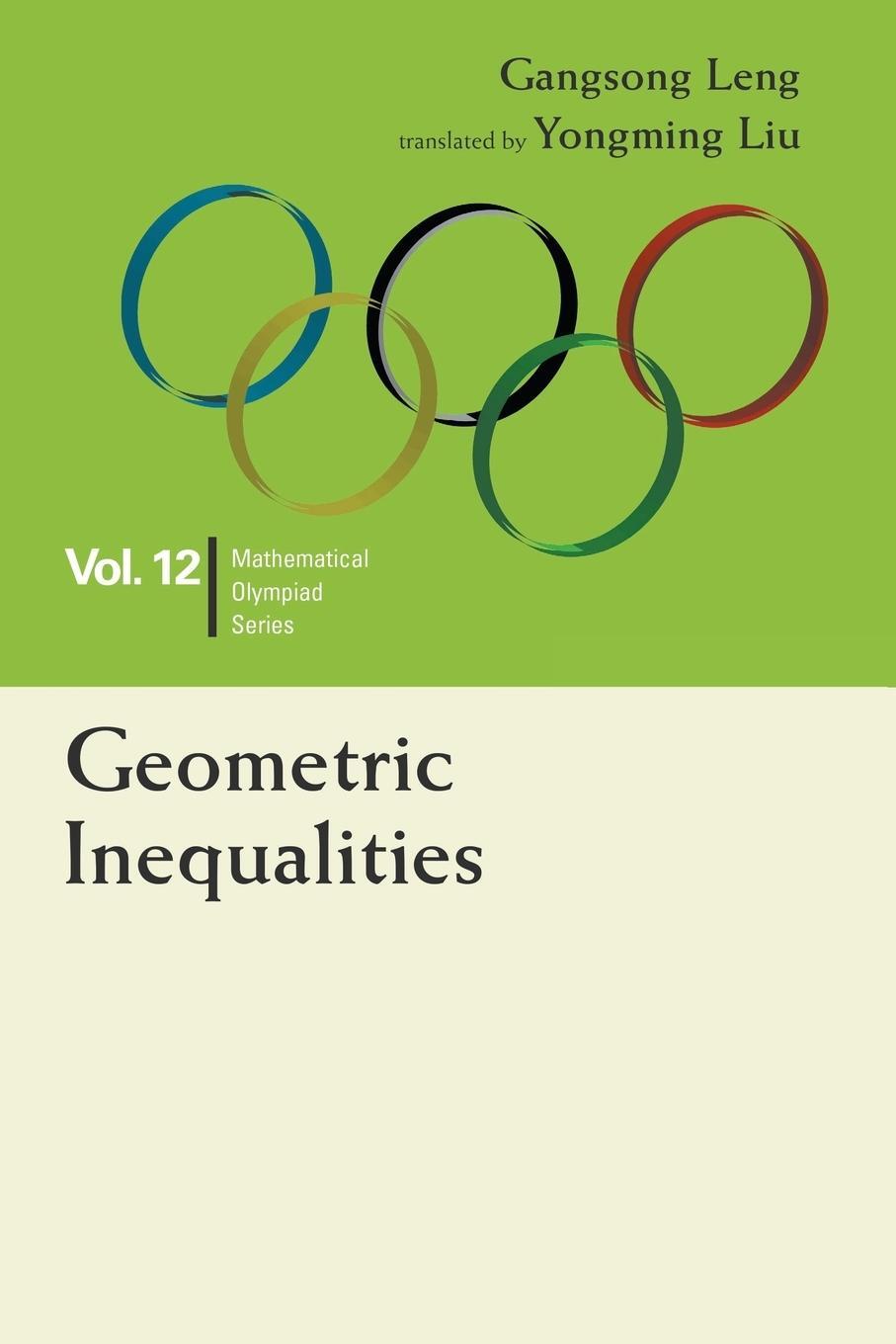Cover: 9789814696487 | Geometric Inequalities | In Mathematical Olympiad and Competitions