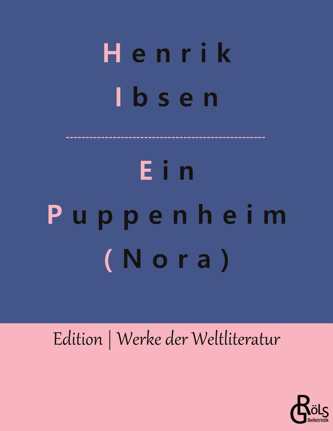 Cover: 9783966376723 | Nora | Ein Puppenheim | Henrik Ibsen | Taschenbuch | Paperback | 2022