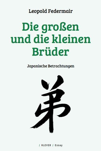 Cover: 9783902665645 | Die großen und die kleinen Brüder | Japanische Betrachtungen | Buch