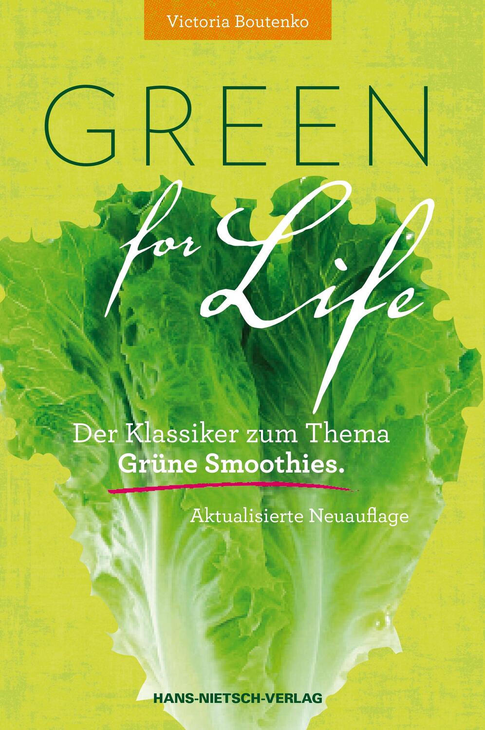 Cover: 9783862643356 | Green for Life | Der Klassiker zum Thema Grüne Smoothies | Boutenko