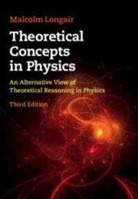 Cover: 9781108484534 | Theoretical Concepts in Physics | Malcolm S Longair | Buch | Gebunden