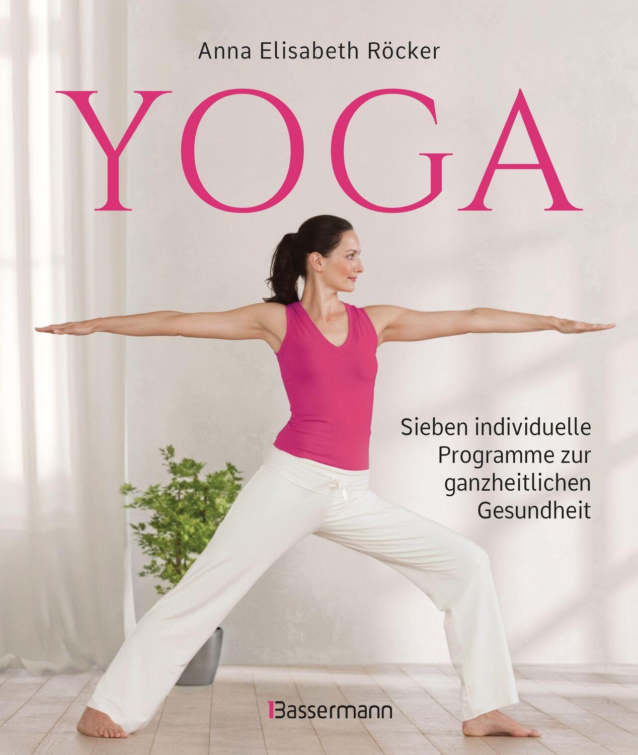 Cover: 9783809443100 | Yoga. Sieben individuelle Programme zur ganzheitlichen Gesundheit
