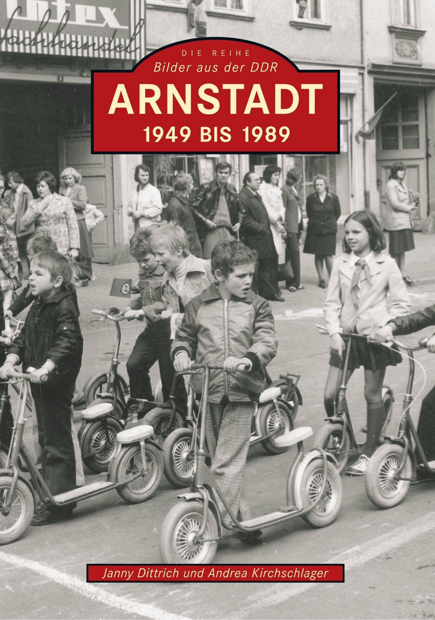 Cover: 9783866800908 | Arnstadt | 1949 bis 1989 | Andrea Kirchschlager | Taschenbuch | 136 S.