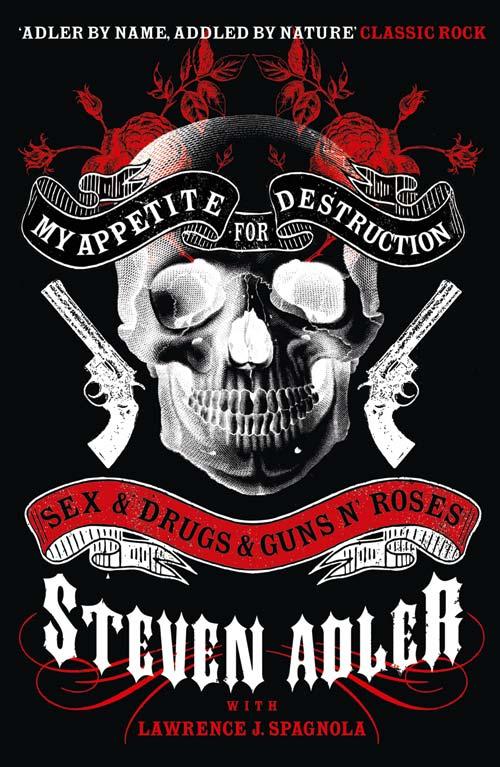 Cover: 9780007368488 | My Appetite for Destruction | Sex &amp; Drugs &amp; Guns 'N' Roses | Adler