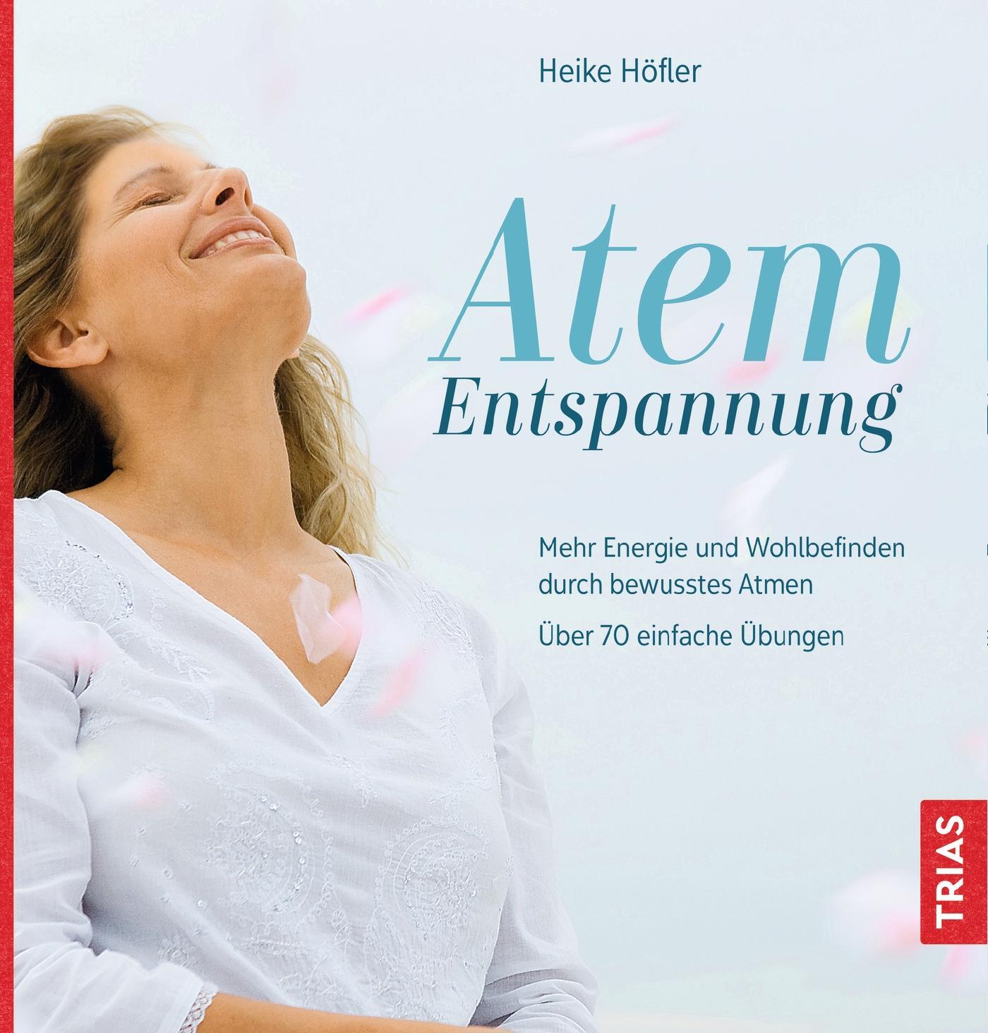 Cover: 9783432108209 | Atem-Entspannung | Heike Höfler | Taschenbuch | 112 S. | Deutsch
